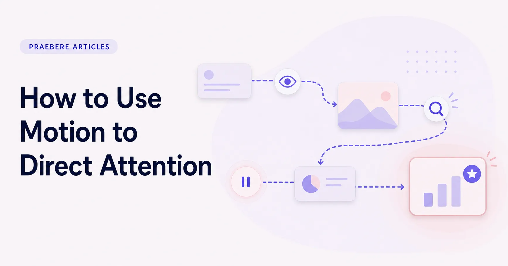 Illustrated cover for How to Use Motion to Direct Attention